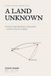 A Libri GmbH A Land Unknown