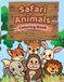 Safari animal coloring Book: 70+ Cute Wild Animal Activity Pages for Toddlers | Kindergarten Preschool Learning Book