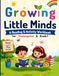 Growing Little Minds: A Reading & Activity Workbook for Kindergarten and Grade 1