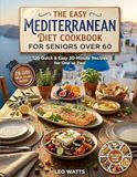 The Easy Mediterranean Diet Cookbook for Seniors Over 60