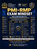PMI-RMP® Exam Mindset: “I AM PMI-RMP Certified. You can be PMI-RMP — faster, easier, and cost-effective.” Z. A. Khan P.E, BE, ME, PFMP, PGMP, PMP, PMO-CP, PMI - (CPMAI, CP, ACP, PBA, RMP, SP, PMOCP)