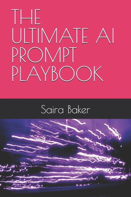 THE Libri GmbH The Ultimate AI Prompt Playbook