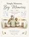 Simple Moments, Big Memories: Un livre de coloriage pour grands-parents et petits-enfants