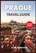 PRAGUE TRAVEL GUIDE 2026-2027