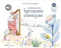 Je découvre les berceuses classiques