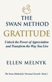 GRATITUDE: The Swan Method- Gratitude Paperback