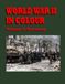 World War II In Colour: Volume 4: Germany