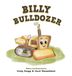 Billy Bulldozer Hardcover