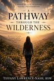 A Pathway Through the Wilderness