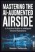 MASTERING THE AI-AUGMENTED AIRSIDE: A Practical Guide to Intelligent Ground Operations