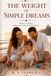 The Weight of Simple Dreams: Love, Work, and the Right Timing of Things
