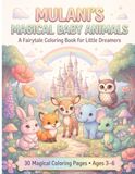 Mulani's Magical Baby Animals: A Fairytale Coloring Book for Little Dreamers