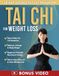 Tai Chi for Weight Loss the Gentle Daily Routine System