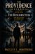 The Providence Files Book One The Resurrection