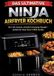 Das Ninja Das ultimative Ninja Airfryer Kochbuch