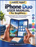 iPhone Apple iPhone Duo User Manual for Beginners