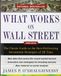 What Works on Wall Street: The Classic Guide to the Best-Performing Investment Strategies of All Time