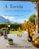 A Tavola: A Love Letter to Sicilian Culture and Cuisine/ Una Lettera D’Amore alla Cultura e alla Cucina Siciliana