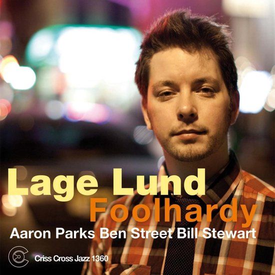 Criss Cross Jazz Lage Lund Quartet - Foolhardy