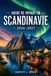 Guide de voyage en Scandinavie 2026–2027: Au-delà des moments forts: Fjords, îles Lofoten, Norvège arctique, canaux de Copenhague et itinéraires ... à travers la Norvège, la Suède et le Danemark