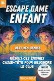 ESCAPE GAME ENFANT DÉFI DES GÉNIES: RÉSOUS CES ÉNIGMES CASSE-TÊTE POUR REJOINDRE LE CLUB