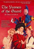 Yeoman Gilbert & Sullivan: The Yeomen of the Guard