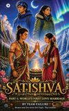Satishva: Part - 1: World's First Love Marriage Hardcover