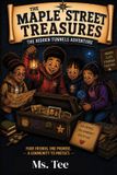 The Libri GmbH The Maple Street Treasure: The Hidden Tunnels Adventure