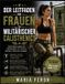 Der Independently Published Der Leitfaden für Frauen zu Militärischer Calisthenics