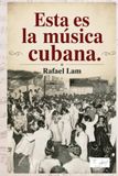 ESTA ES LA MUSICA CUBANA