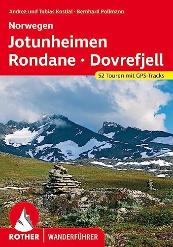 Norwegen Bergverlag Rother Norwegen Jotunheimen - Rondane - Dovrefjell: 52 Touren mit GPS-Tracks