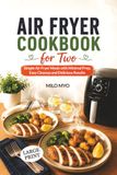 Air Fryer Cookbook for Two