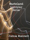 Wasteland Lightplay Series