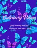 Good Vibes girly coloring book for relaxation and stress relief