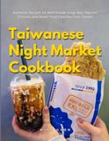 Taiwanese Night Market Cookbook