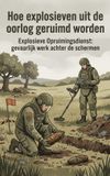 Hoe Waries B.V. Hoe explosieven uit de oorlog geruimd worden