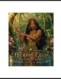 The Soft Life: Black Girl Bloom & Glow