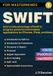 Swift Libri GmbH Swift for Masterminds: How to take advantage of Swift to program powerful and scalable applications for iPhones, iPads, and Macs