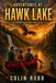 Adventures at Hawk Lake: A Humorous and Suspenseful Fishing Adventure in the Canadian Wilderness