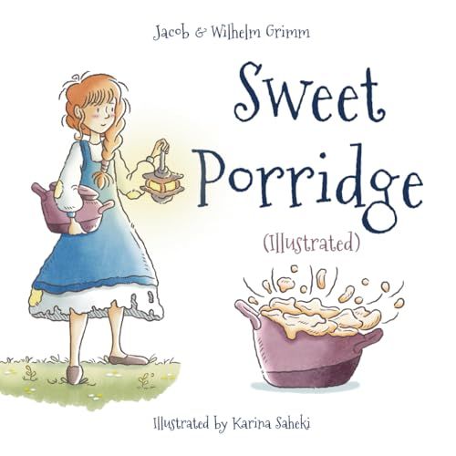 Independently published Sweet Porridge (Illustrated) (English edition)