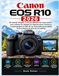 CANON EOS R10 2026: Un manuel complet, du niveau débutant au niveau avancé, pour maîtriser les réglages de l'appareil photo, l'autofocus, la ... et les techniques de prise de vue créatives.
