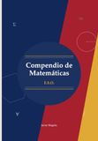 Compendio Matemáticas ESO: Teoría, ejemplos y ejercicios resueltos para los 4 cursos de ESO