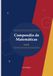 Compendio Matemáticas ESO: Teoría, ejemplos y ejercicios resueltos para los 4 cursos de ESO