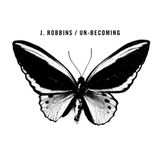 Un-Becoming J. Robbins - Un-Becoming (LP)