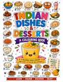 INDIAN DISHES & DESSERTS: A COLOURING BOOK