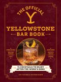 The Adams Media Corporation The Official Yellowstone Bar Book
