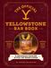 The Adams Media Corporation The Official Yellowstone Bar Book