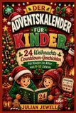 DER Independently Published Der Adventskalender Für Kinder