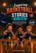 Inspiring Basketball Stories for Boys