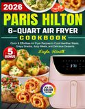 Paris Hilton 6-Quart Air Fryer Cookbook